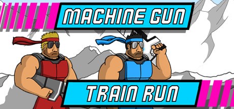 Games like Machine Gun Train Run