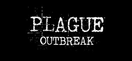 Games like PLAGUE: Outbreak