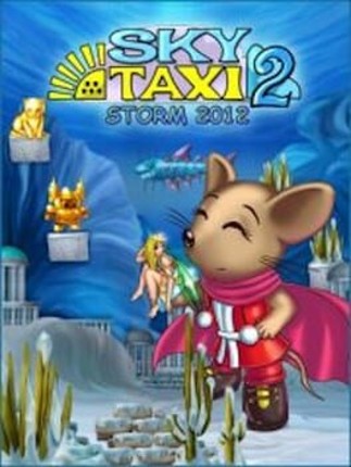 Sky Taxi 2: Storm 2012 Image