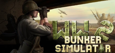 Games like WW2: Bunker Simulator