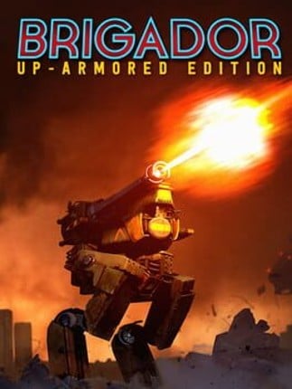 Brigador: Up-Armored Deluxe Game Cover