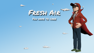 Fresh Air - You Have To Care Image