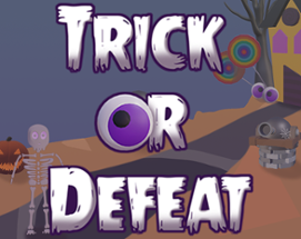 Trick or Defeat Image