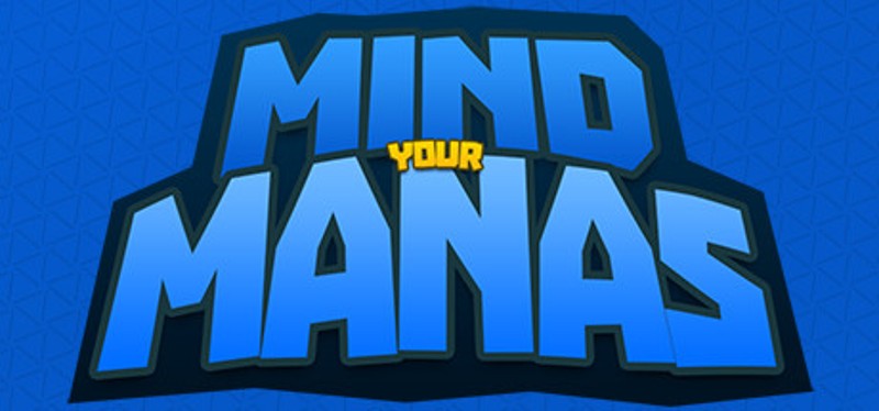 Mind Your Manas Game Cover