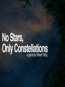 Games like No Stars, Only Constellations