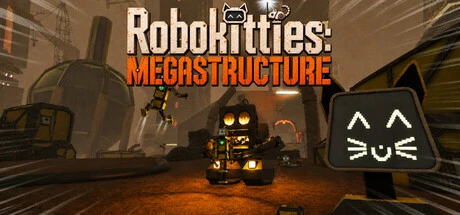 Games like Robokitties: MEGASTRUCTURE