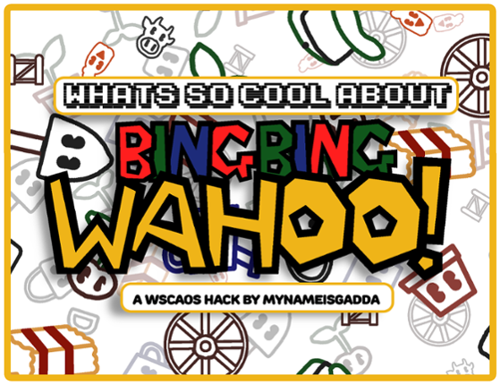 What's So Cool About BING BING WAHOO! Image