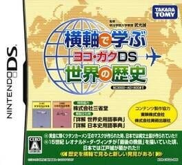 Games like Yokojiku de Manabu Sekai no Rekishi: Yoko-Gaku DS