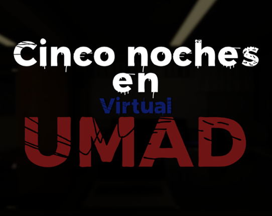 Cinco Noches en Virtual UMAD Game Cover