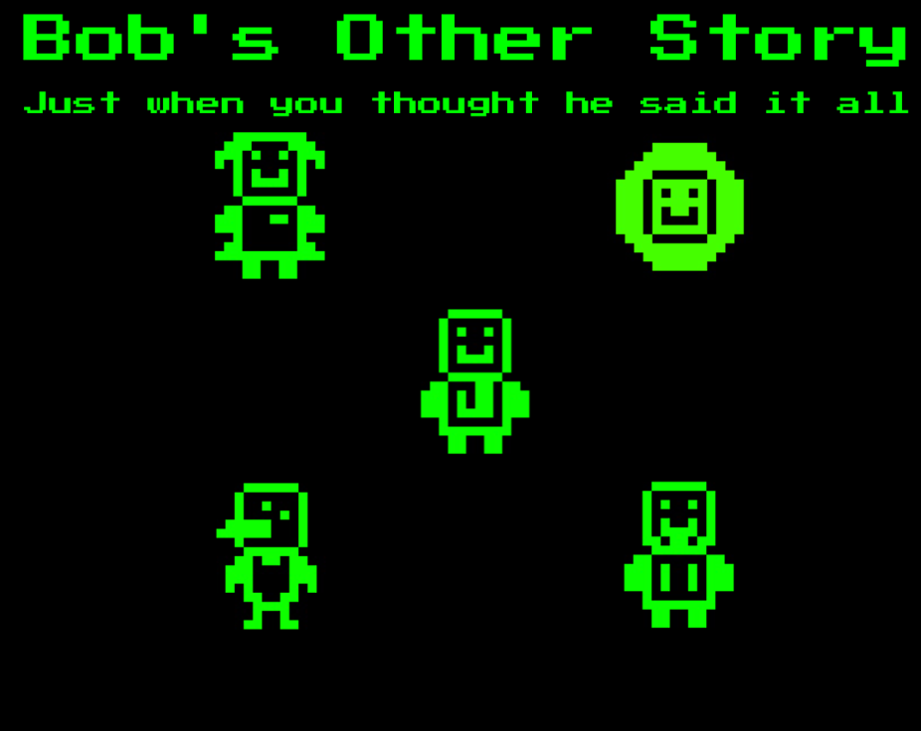 Games like Bob's Other Story
