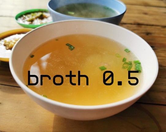 Broth 0.5 Game Cover