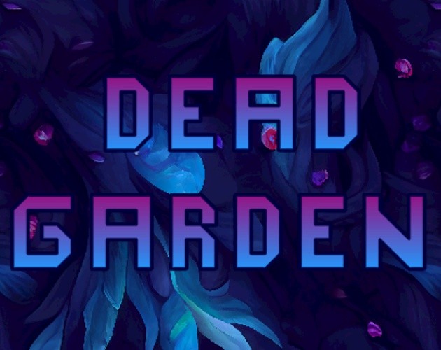 Games like Dead Garden