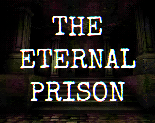 Games like The Eternal Prison