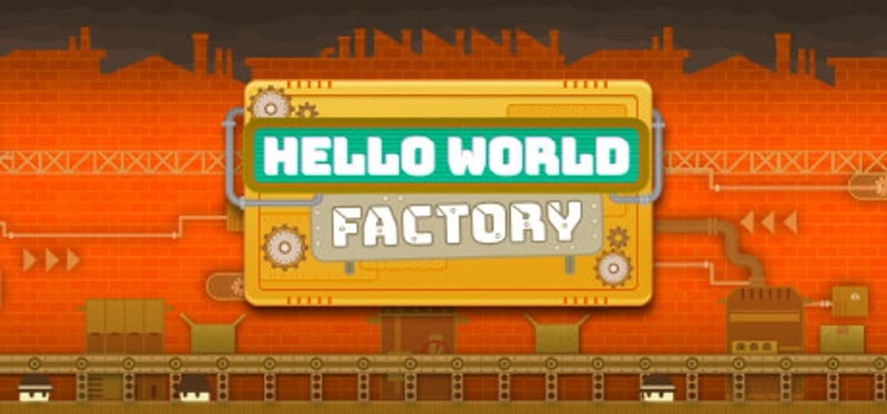 HelloWorldFactory Game Cover