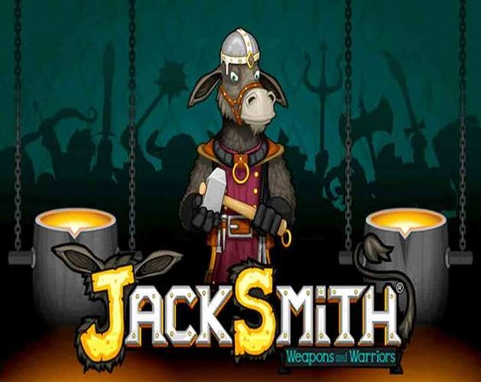 Jacksmith: Weapons and Warriors Image