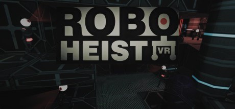Games like RoboHeist VR