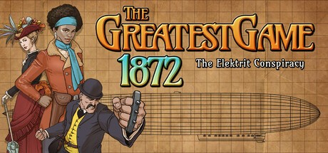 Games like The Greatest Game 1872 - The Elektrit Conspiracy