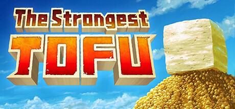 Games like The Strongest TOFU