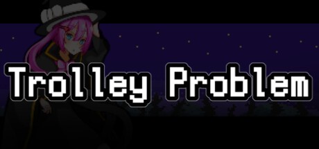 Games like Trolley Problem