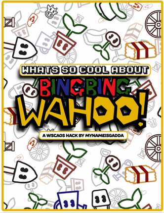 What's So Cool About BING BING WAHOO! Image