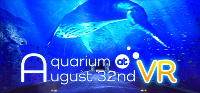 Aquarium at August 32nd VR Image