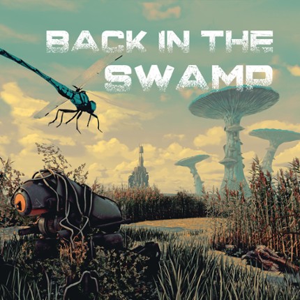 Back in the Swamp Image