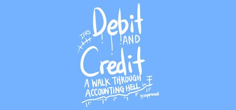 Games like Debit And Credit:A Walk Through Accounting Hell