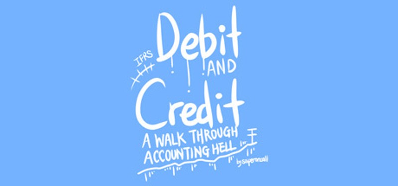 Debit And Credit:A Walk Through Accounting Hell Image