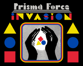 Prisma Force: Invasion Image