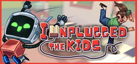 Games like I Unplugged the Kids