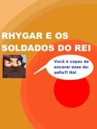 Rhygar e os Soldados do Rei Image