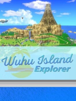 Games like Wuhu Island Explorer