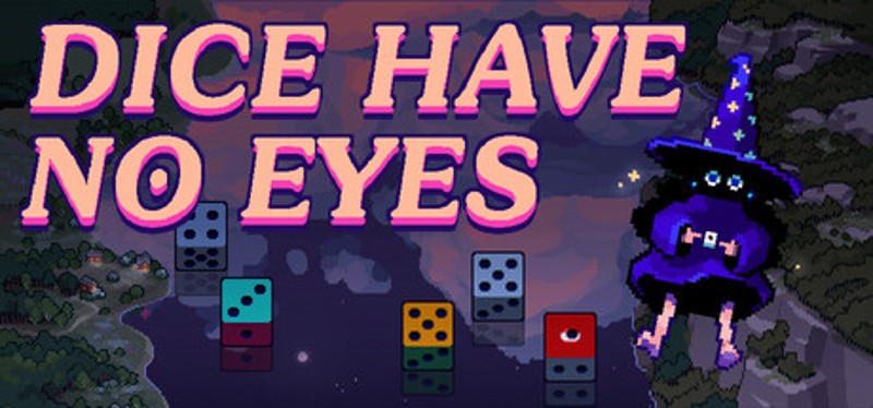 Dice Have No Eyes Image