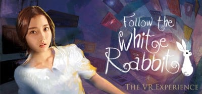 Follow the White Rabbit VR (화이트래빗) Image