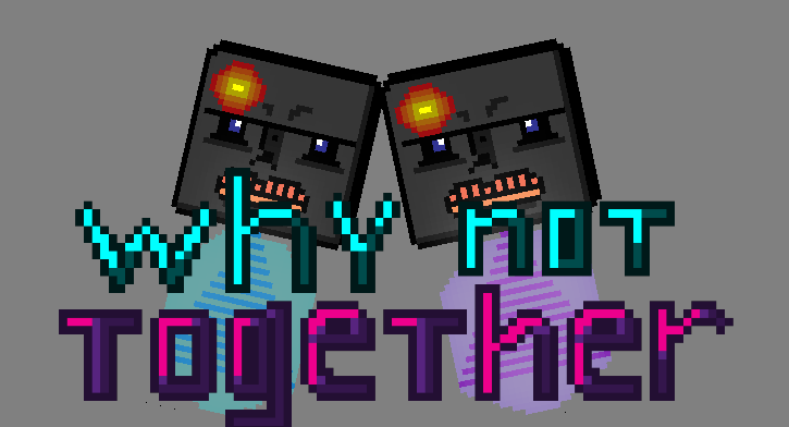 Games like Why not together