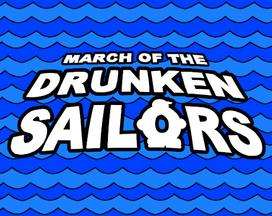 March of the Drunken Sailors Game Cover