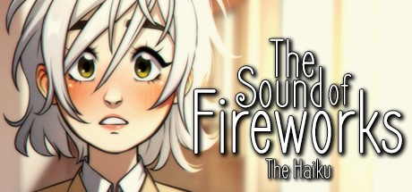 Games like The Sound of Fireworks: The Haiku