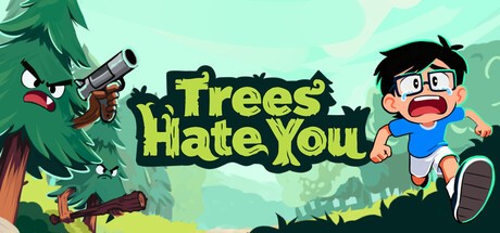 Games like Trees Hate You
