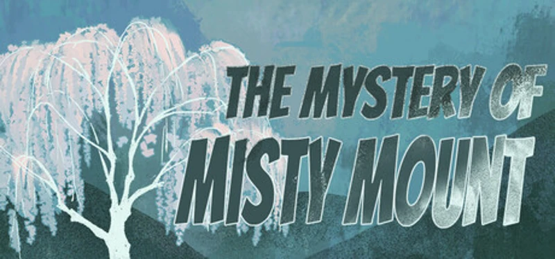 烟雨山异闻 - The Mystery of Misty Mount Image