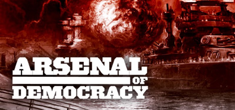 Arsenal of Democracy Image