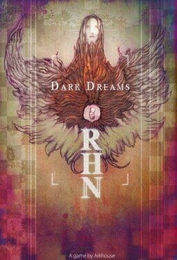 Games like Dark Dreams RHN