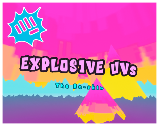 EXPLOSIVE UVs : The Re-skin Image