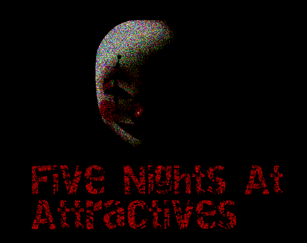 Games like Five Night's at Attractives