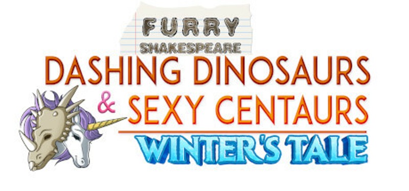 Dashing Dinosaurs & Sexy Centaurs: Winter's Tale Game Cover