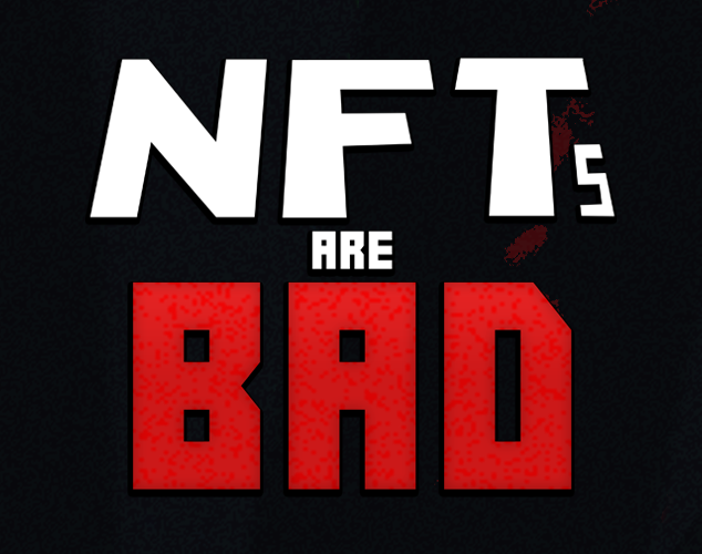 Games like NFTs are Bad