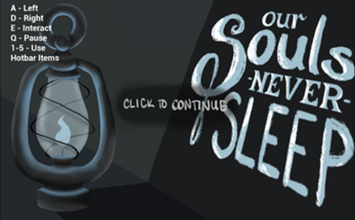 Our Souls Never Sleep screenshot