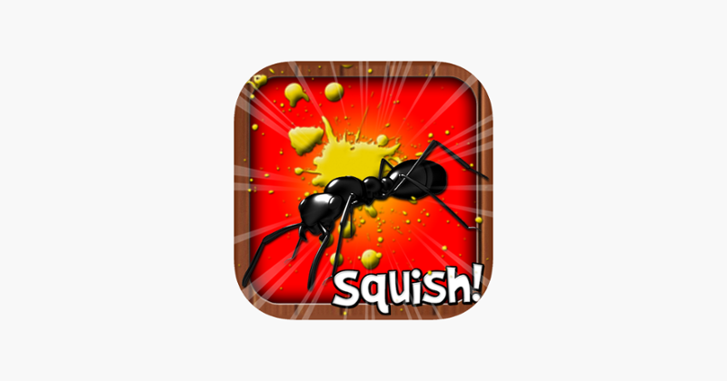 Squish these Ants Image