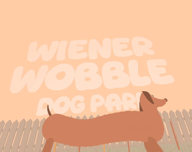 Games like Wiener Wobble Dog Park (XR)