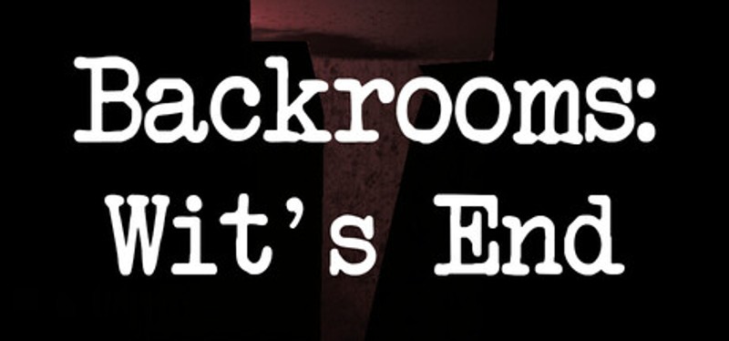 Backrooms: Wit's End Image