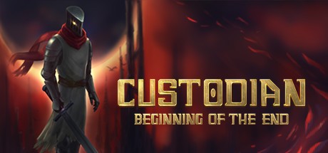 Games like Custodian: Beginning of the End